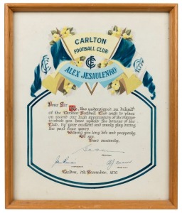 AN ORIGINAL PIECE FROM THE ALEX JESAULENKO COLLECTION: Carlton hand-painted and lettered certificate, 'Carlton Football Club. Alex Jesaulenko. Dear Sir, We, the undersigned, on behalf of the Carlton Football Club wish to place on record our high appreciation of the manner in which you have upheld the honour of the Club, by your excellent and manly play during the past four years. Wishing you long life and prosperity, We are, Yours sincerely, (signed by George Harris & Bert Deacon) 7th Dec'70