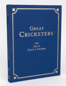 "Great Cricketers: The Age of Grace & Trumper, BELDAM, George & BELDAM, Cornelia (ed.), [published by Boundary Books, Goostrey, 2000], No. 201 of a limited edition of 548 copies, with limitation signed by Cornelia Beldam. Folio size, in blue cloth with bright gilt.