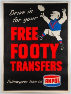 AMPOL FOOTY TRANSFERS: Original large-format Ampol poster 'Drive in for your FREE FOOTY TRANSFERS Follow your team on AMPOL' 101 x 76cm
