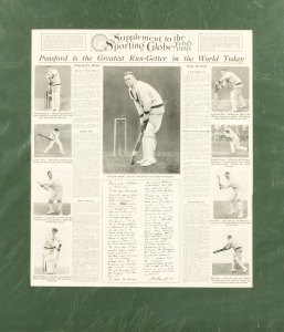 A large format "Supplement to the Sporting Globe: Feb. 8 1928", headed "Ponsford is the Greatest Run-Getter in the World Today", featuring nine photographs, details of his career to that point, and a facsimile reproduction of his thoughts in his own handwriting; block mounted for display and protection, overall 74 x 66cm.