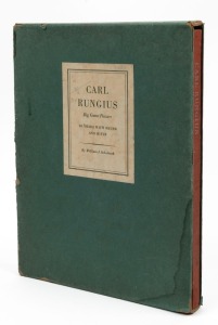 William J. SCHALDACH, "Carl Rungius Big Game Painter - Fifty Years with brush and rifle", [West Hartford : The Countryman Press], 1st ed.; folio; hardcover limited edition 1060/1275 in original slipcase.