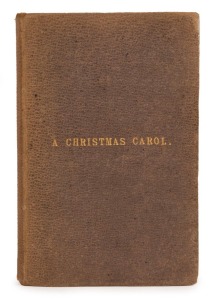 CHARLES DICKENS, 'A CHRISTMAS CAROL IN PROSE being A Ghost Story of Christmas.', with illustrations by John Leech,&nbsp; [London; Chapman & Hall, 1843], 3rd Edition, 166pp + 2pp of adverts.; contemporary cloth binding with gilt title to upper board.