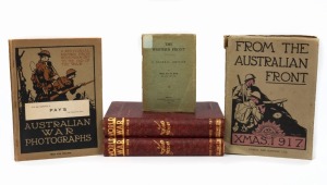 WORLD WAR ONE BOOKS: "From the Australian Front : Xmas.1917" (Cassell & Co.); "Australian War Photographs : A Pictorial Record from November 1917 to the end of the War" edited by Wilkins (1919);&nbsp; "The Western Front, a General Outline", by Major Alan B Ste
