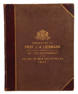 Presentation Album of Photographs of Sydney, 1895 Half maroon morocco folio in presentation album, with gilt embossed coat of arms and inscribed to the front cover "Presented to Prof. J. A. Liebmann, Diocesan College Rondebosch, South Africa. By the Gover