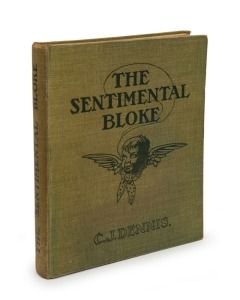 C.J. DENNIS and HAL&nbsp;GYE, The Sentimental Bloke, [Sydney : Angus & Robertson, 1915, 2nd ed., illustrated green cloth boards, 126pp + 15pp publisher's catalogue&nbsp;dated&nbsp;November 1915; illustrated by Hal Gye, with his original colour front cover preserved atta