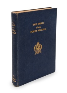 Vivian BRAHMS, The Spirit of the Forty-Second - Narrative of the 42nd Battalion, 11th Infantry Brigade, 3rd Division, Australian Imperial Forces, during the Great War, 1914 - 1918, [Brisbane : W.R. Smith & Paterson, 1938, 1st ed.], 186pp + blanks headed "