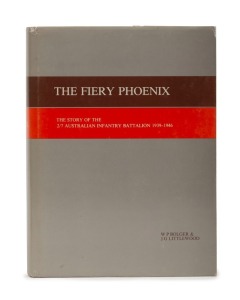 W.P. BOLGER & J.G. LITTLEWOOD, THE FIERY PHOENIX - The Story of the 2/7 Australian Infantry Battalion 1939 - 1946, [Parkdale : 2/7 Battalion Association, 1983, 1st ed.], xxii + 442pp, b&w plates, maps, Roll of Honour, Wounded in Action, POWs, Honours & Aw