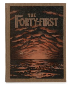 Frederick William MacGIBBON&nbsp;(Lieut.), The FORTY-FIRST - Being a Record of the 41st Battalion A.I.F. during the Great War, 1914-18. Compiled by Members of the Intelligence Staff, [157pp + plus folding Honour Roll], coloured title page, full page illustrati