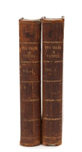 William HOWITT, LAND, LABOUR, AND GOLD: or, Two Years in Victoria with Visits to Sydney and Van Diemen's Land, [London : Longman, Brown, Green, and Longmans, 1855, 1st ed.] in 2 volumes, 414 + 398pp., contemporary calf, with gilt titles and decorations to
