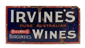"IRVINE'S PURE AUSTRALIAN WINES, RED & WHITE BURGUNDIES", antique tin enamel advertising sign, 19th/20th century, ​​​​​​​26 x 51cm.