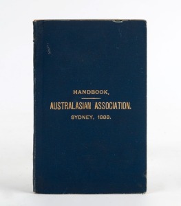 William Mogford HAMLET (1850 - 1951), (ed.), Handbook of Sydney, for the use of the Members of the Australasian Association for the Advancement of Science. [Sydney : Turner and Henderson, 1888], 116pp, blue cloth over boards with gilt titles.