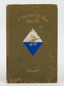 Herbert Brayley COLLETT, Colonel, The 28TH - A Record of War Service with the Australian Imperial Force, 1915-1919, [Perth : Fred Wm, Simpson, 1922, 1st ed.], iv, 219pp + Compiler's Note at end; maps, illustrations, original green cloth with gilt letterin