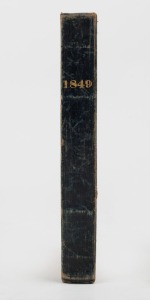 The TASMANIAN ROYAL KALENDAR, Colonial Register, and ALMANACK. 1849: Compiled by James WOOD, [Launceston : Henry Dowling, Jun., 1849], calf-backed original marbled paper boards with date to spine in gilt; 236pp (but lacks pp.207-10); with coloured&nbsp;plates 