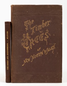 "The Sheep and Shepherding; embracing the history, varieties, rearing, feeding, and general management of Sheep; and including Australian Sheep-Farming...." by Milburn (1853); and, "The Timber Trees of New South Wales" by Nilson (1884). (2 vols.).