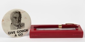 GOUGH WHITLAM&nbsp;(21st prime minister of Australia), campaign&nbsp;badge manufactured by Patrick Brothers of Melbourne, 8.5cm diameter. Together with a SHEAFFER pen in original red box, (2 items).