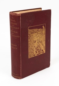 Robert WALLACE, The Rural Economy and Agriculture of Australia and New Zealand, [London : Sampson Low, Marston and Co., 1891 1st ed.] xvi, 541pp, adverts; photographic frontispiece, 89 full page plates, illustrations in text, 8 fold-out maps; original mar