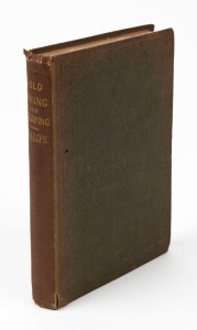 John Arthur PHILLIPS, Gold-Mining and Assaying : A Scientific Guide for Australian Emigrants, [London : John J. Griffin & Co., 1852, 1st ed.], original blind-stamped cloth with gilt title to spine, xiv, 159 +16pp adverts. With frontis. engraving, title vi