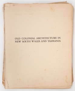 "Old Colonial Architecture in New South Wales and Tasmania" by Hardy Wilson [Sydney, 1924]: a collection of 42 plates (with tissue protectors intact) removed from the original publication.