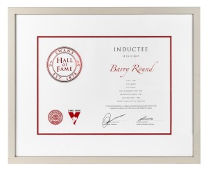 SWANS HALL OF FAME: Barry Round's original 2009 inductee certificate with list of career highlights, signatures of Sydney Swans chairman Richard Colless and Selection Committee chairman Rick Quade, framed and glazed, 540 x 430cm overall, together with Rou