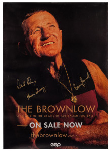 Two copies of promotional poster for 2003 book 'The Brownlow: A Tribute to the Greats of Australian Football', both with original signatures of three players including Barry Round and Kevin Murray.