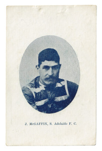 AMERICAN TOBACCO COMPANY, "Dollars" tobacco card depicting J. McGAFFIN, S. Adelaide F.C. on the front; with advertising fro Dollar cigars verso. Excellent condition and an exceptional rarity. The first example we have offered and only the 2nd example kno