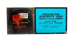 CINEMA ADVERTISING: Two glass slides related to the war effort - one 1942 10 x 8cm 'Ј100,000,000 AUSTERITY LOAN - CAULFIELD challenges RANDWICK', and one 1943 8 x 8cm 'FOURTH VICTORY LOAN - THIS HELPS TO FILL YOUR LOCAL QUOTA!'. (2 items)