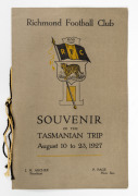 RICHMOND: "Richmond Football Club, Souvenir of the Tasmanian Trip, August 10 to 23, 1927" booklet in superb condition.