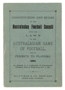 "CONSTITUTION AND RULES OF THE AUSTRALASIAN FOOTBALL COUNCIL with the LAWS of the AUSTRALASIAN GAME OF FOOTBALL, and of PERMITS TO PLAYERS. 1893. As adopted at the Conference of Intercolonial Delegates held at Melbourne, Nov.2, 1892.", [Richmond, McCutcha