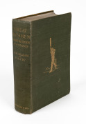 "Great Batsman - Their Methods at a Glance" by Beldam and Fry, [London : Macmillan & Co., 1907], 716pp original green cloth with gilt titles and decoration.