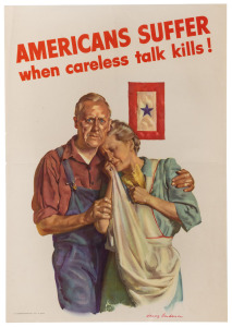 JOSEPH HARRY ANDERSON (1906-1996) 'Americans Suffer when careless talk kills!', original 1943 colour poster, the artist's signature at lower right in the plate, produced by the United States Government Printing Office, 50 x 35cm, together with American Re