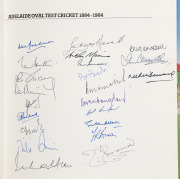 Four assorted cricketing publications, of note "Adelaide Oval Test Cricket 1884-1984" with numerous signatures including DON BRADMAN, GREG CHAPPELL, IAN CHAPPELL, BOB SIMPSON, GUBBY ALLEN, LEN HUTTON, LINDSAY HASSETT and others; "Bradman's Best" signed by - 4