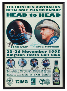 1995 Heineken Australian Open poster, signed by six golf greats under their individual photos: Greg Norman, John Daly, Robert Allenby, Steve Elkington, Brad Faxon and Peter Senior. Framed, overall 62 x 44cm.