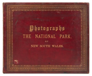 Leather-bound, gilt-titled and decorated album: "Photographs - The National Park of New South Wales." Containing 32 images with a printed map and introductory page from the Government Printing Office dated March 1888; followed by an index to the images. P