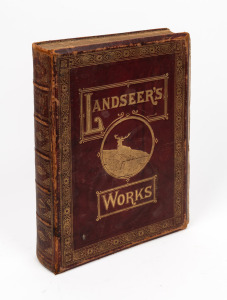 'Landseer's Works Comprising Forty-Four Steel Engravings And About Two Hundred Woodcuts', c. 1875, published by Virtue & Company Limited, London.