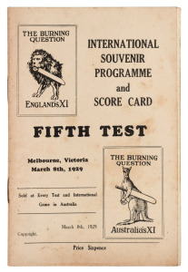 ENGLAND in AUSTRALIA 1928-29: "INTERNATIONAL SOUVENIR PROGRAMME and SCORE CARD - FIFTH TEST - Melbourne, Victoria. March 8th, 1929" 12pp [Melbourne : J.L. Anderson for A.J. Bennett]; the four page score card neatly filled out in pencil. Extremely scarce; 