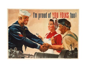 JON WHITCOMB (1906-1988) 'I'm proud of You Folks too!', original 1944 colour poster, the artist's signature at lower right in the plate, published by the Industrial Incentive Division of the United States Navy, 72 x 101cm.