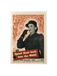'Speed them back - Join the WAAC - Women's Army Auxiliary Corps - U.S. Army - Apply at any U.S. Army Recruiting and Induction Station', original 1943 colour poster, published by the United States Army Recruiting Publicity Bureau, 92 x 59cm.