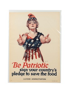 PAUL STAHR (1883-1953) 'Be Patriotic - sign your country's pledge to save the food', original c. 1918 colour poster, the artist's name at right in the plate, published by the United States Food Administration, 73 x 52cm.