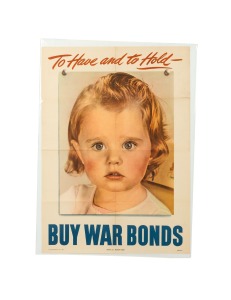'To Have and to Hold - Buy War Bonds', original 1944 colour poster, published by the United States Department of the Treasury, 71 x 50cm.