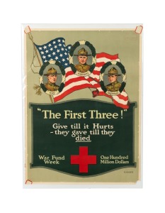 BENJAMIN KIDDER (1895-1943) 'Hay - Enright - Gresham - "The First Three!" Give till it Hurts - they gave till they died - War Fund Week - One Hundred Million Dollars', original 1919 colour poster, the artist's name at lower right in the plate, published b