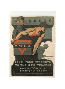 GIL SPEAR 'Workers - Lend Your Strength To The Red Triangle - Help the "Y" Help The Fighters Fight - United War Work Campaign - November 11 to 18', original 1918 colour poster, the artist's name at lower right in the plate, published by the YMCA [Young Me