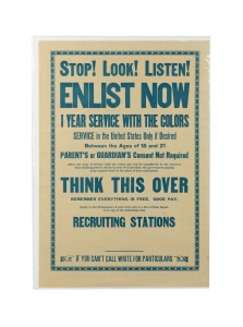 FIRST WORLD WAR RECRUITMENT POSTER, UNITED STATES: Broadside poster, blue text with star border motif, 'Stop! Look! Listen! Enlist Now - 1 Year Service With The Colors...Parent's or Guardian's Consent Not Required...Think This Over - Remember Everything I