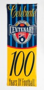 AFL CENTENARY: Vinyl banner with AFL Centenary logo and text 'Celebrate AFL Centenary 100 Years of Football', 211 x 75cm.