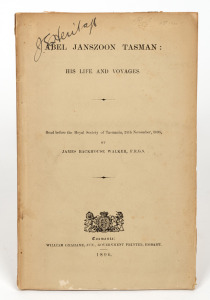 JAMES BACKHOUSE WALKER, "Abel Janszoon Tasman : His Life and Voyages." [Hobart : William Grahame, Jun., 1896], original printed wrapper, iv, 56pp; 3 large folded maps. A scarce pamphlet.