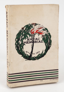 "ANZAC MEMORIAL 1917" [Sydney ; A.G. Stephens, 1917 2nd edition], pictorial board covers, 512pp; frontispiece portrait of Ida M. Greaves; published by The Returned Soldiers Association.