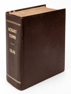 "THE HOBART TOWN GAZETTE", almost the complete run for the year 1840, bound into one large volume, from page 7 to page 1682; a mid-20th Century binding.