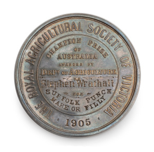 DEPARTMENT OF AGRICULTURE VICTORIA, The Royal Agricultural Society of Victoria, 1905, Champion Prize of Australia, medal in silver (48mm, 55g, by K.G. Luke); reverse inscribed to "Stephen Wrathall" for "SUFFOLK PUNCH - MARE OR FILLY". A rare and beautiful medal.