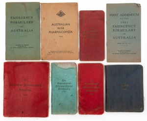 PHARMACOLOGY: "The Australian Pharmaceutical Formulary, 1902" together with the 1911, 1921, 1925 and 1930 editions; also, "Emergency Formulary of Australia" (1941); the "Australian War Pharmacopaeia 1942", and the "First Addendum to the 1941 Emergency For