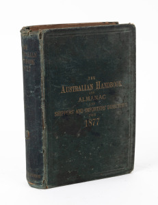 "THE AUSTRALIAN HANDBOOK and ALMANAC and SHIPPERS' AND IMPORTERS' DIRECTORY FOR 1877"