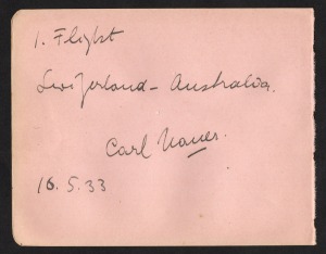 Aerophilately & Flight Covers: DR CARL NAUER original pen signature on an autograph page titled by him "1. Flight Switzerland - Australia, 16.5.33". [See AAMC.304-307d]. Following his arrival, he flew across the continent with stops in Camooweal, Cloncurr